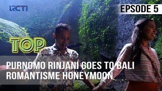 TUKANG OJEK PENGKOLAN -  Rinjani dan Purnomo Goes To Bali   Romantisme Honeymoon  15 April 2020