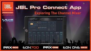 JBL Pro Connect App  Exploring The Channel Mixer