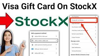 How To Pay With a Visa Gift Card On StockX 2024