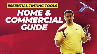 Window Tinting Tools for Home and Commercial Window Tinting