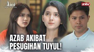 Mati Bongkok Akibat Pesugihan Tuyul  Aini Malaikat Tak Bersayap ANTV Eps 34 FULL