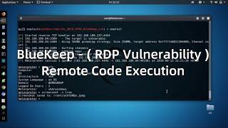 BlueKeep - Exploit windows RDP Vulnerability Remote Code Execution