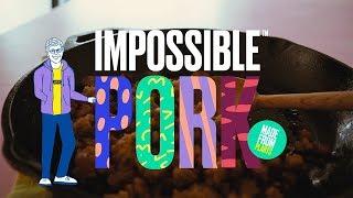 Introducing Impossible™ Pork Made from Plants