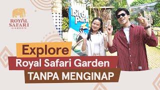 Explore Royal Safari Garden Tanpa Menginap