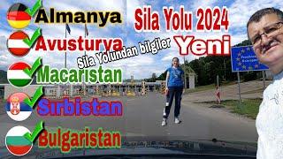 Sila yolu 2024 yeni Almanya Avusturya Macaristan Sirbistan Bulgaristan