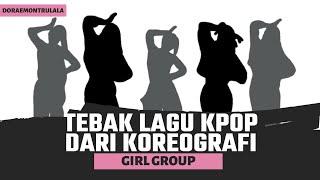 TEBAK LAGU KPOP GIRL GROUP DARI KOREOGRAFI DALAM 6 DETIK  LETS PLAY