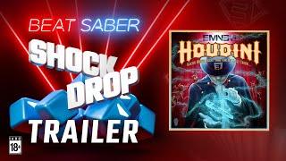 Houdini - Eminem  Trailer  Shock Drops  Beat Saber