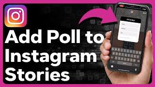 How To Add A Poll To Instagram Story