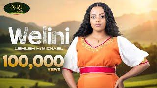 Lemlem Hailemichael -Welini - New Ethiopian Oromo music video 2024 Official Video