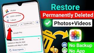 How To Restore Deleted Photos & Videos In 2024  Recover Permanently Deleted Photos From Android