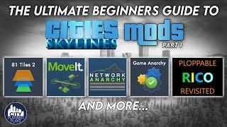 The Ultimate Beginners Guide to Cities Skylines Mods Part 1 2023