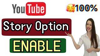 How To Enable Story Tab Option On Youtube  How To Apply For Story Tab  Youtube Story Feature