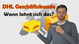 DHL Geschäftskunde - Ab wann lohnt sich ein Geschäftskundenvertrag?