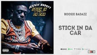 Boosie Badazz - Stick In Da Car