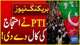 PTI Calls For Protest to Release Imran Khan  Breaking News  Dawn News