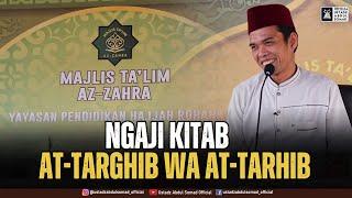 LIVE  Ngaji Kitab At-Targhib wa At-Tarhib - Majelis Talim Az-zahra Rimbo Panjang  Ust Abdul Somad