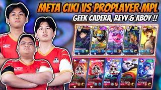 Meta Ciki Vs Trio GeekFam MPL  Cadera Reyy & Aboy