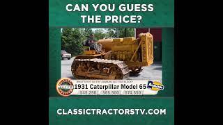 Guess The Price? 1931 Caterpillar Model 65