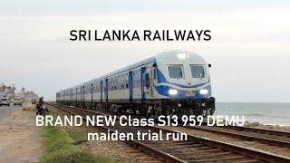 BRAND NEW Class S13 959 DEMU maiden trial run to Colombo from Matara