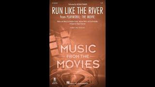 Run Like the River from Playmobil The Movie SAB Choir - Arranged by Roger Emerson