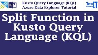 Split Function in Kusto Query KQL How to split string into values in Kusto Query Language - 2022