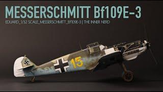 My First 132 Scale Kit  Eduard Messerschmitt Bf109E-3  The Inner Nerd