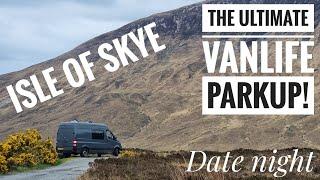 The *ULTIMATE* Vanlife Date Night - Epic Parkup on the Isle Of Skye