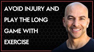 The importance of avoiding injury and playing the long game with exercise
