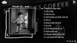 Nhạc Chill TikTok - Ngày Em Đẹp Nhất Lofi Là Anh   Những Bản Lofi Chill Tâm Trạng Nhẹ Nhàng