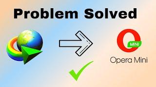 Fixed How to Add IDM Extension to Opera Mini &  Chrome Extension to Opera Mini