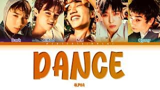 ALPHA - DANCE  LYRICS  ТЕКСТ  СӨЗІ  КАРАОКЕ