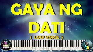 GAYA NG DATI   GARY V    -   LOW VOICE MIDI KARAOKE    FOR ALTO    BASS VOICE  