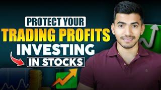 Protect Your Trading Profits Smart Stock Investments for Long-Term Success