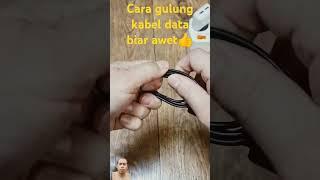 cara gulung kabel data atau charger biar awet