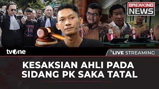 BREAKING NEWS Sidang PK Saka Tatal Kesaksian Ahli  tvOne