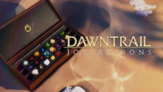 FINAL FANTASY XIV DAWNTRAIL - Job Actions