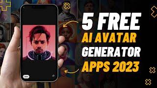Top 5 Free Ai Avatar Generator Apps 2023