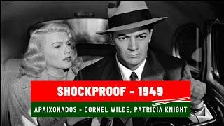 Shockproof 1949 Apaixonados  Cornel Wilde Patricia Knight John Baragray Esther Minciotti