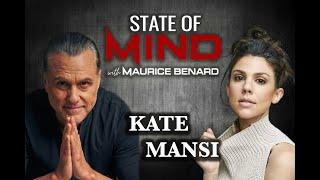 STATE OF MIND with MAURICE BENARD KATE MANSI