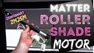 Zemismart Matter Roller Shade Motor Review ZM25M