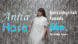 Anita Hara - Bersyukurlah Kepada Tuhan   Official Music Video