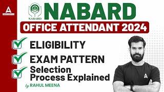 NABARD Office Attendant 2024  Eligibility Exam Pattern & Selection Process Explained  Rahul Meena