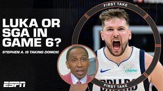 Stephen A. would rather have Luka Doncic in Game 6 over SGA   First Take