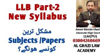 Tough Subjects in LLB Part-2 New Syllabus