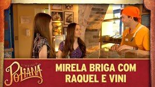 Mirela briga com Raquel e Vini  As Aventuras de Poliana