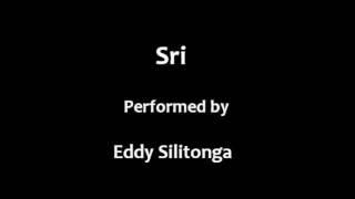 Eddy Silitonga  - Sri