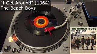 I Get Around - The Beach Boys Capitol 1964 MONO 45 RPM Vinyl rip