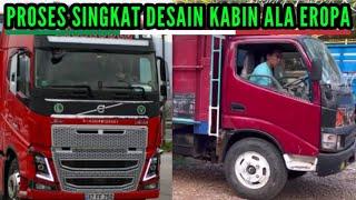 Proses Singkat Dari Awal Merubah Kabin DYNA Jadi VOLVO