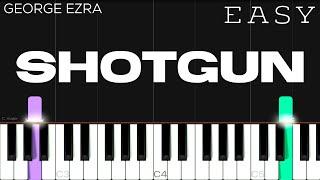 George Ezra - “Shotgun”  EASY Piano Tutorial