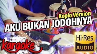 AKU BUKAN JODOHNYA KARAOKE VERSI KOPLO AUDIO DI JAMIN GLERR